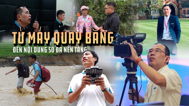 Câu chuyện thời gian: Từ máy quay băng đến nội dung số đa nền tảng