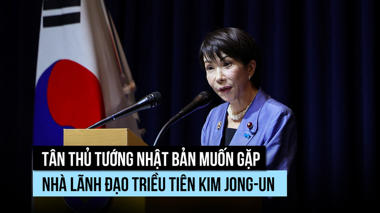 Thủ tướng Nhật Bản Takaichi muốn gặp lãnh đạo Triều Tiên Kim Jong-un