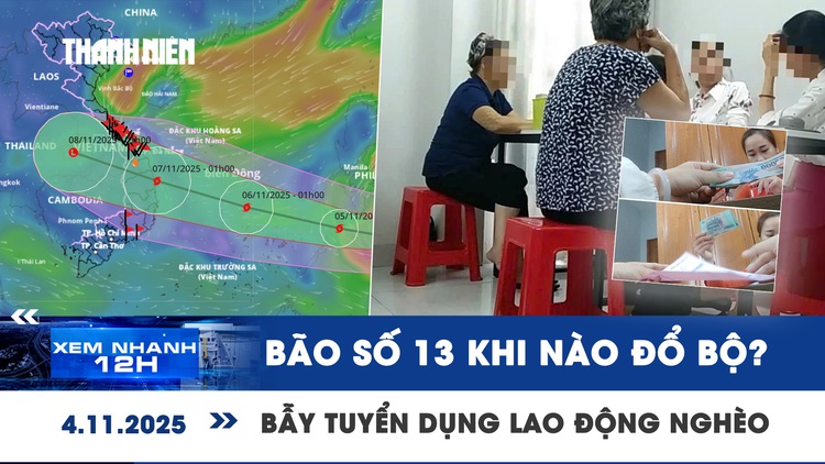 Xem nhanh 12h: Đà Nẵng đã có nắng, bão số 13 khi nào đổ bộ? | Bẫy tuyển dụng lao động nghèo