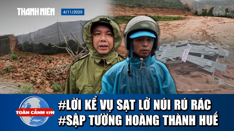 Toàn cảnh 17h: Sạt lở núi vùi lấp nhiều trang trại ở Hà Tĩnh | Tin khẩn bão số 13 Kalmaegi