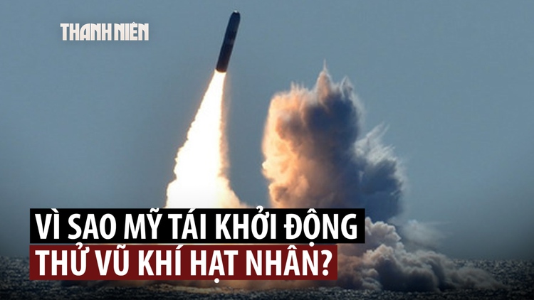 Vì sao ông Trump muốn nối lại thử nghiệm vũ khí hạt nhân?