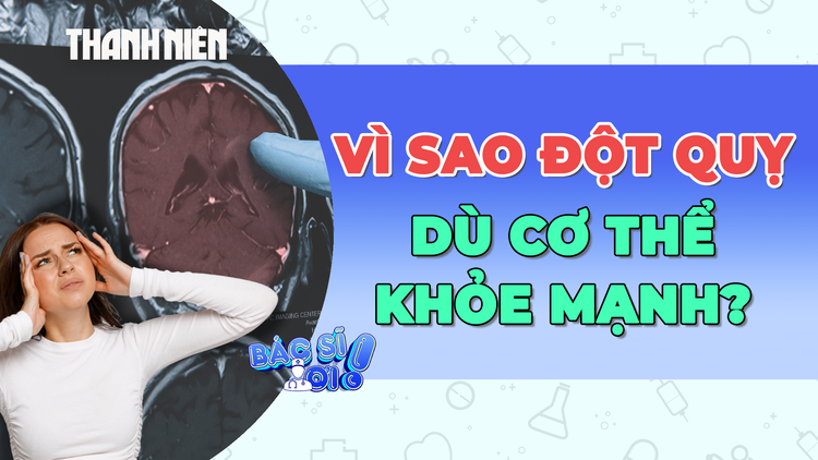 Vì sao đột quỵ vẫn xảy ra ở người khỏe mạnh?