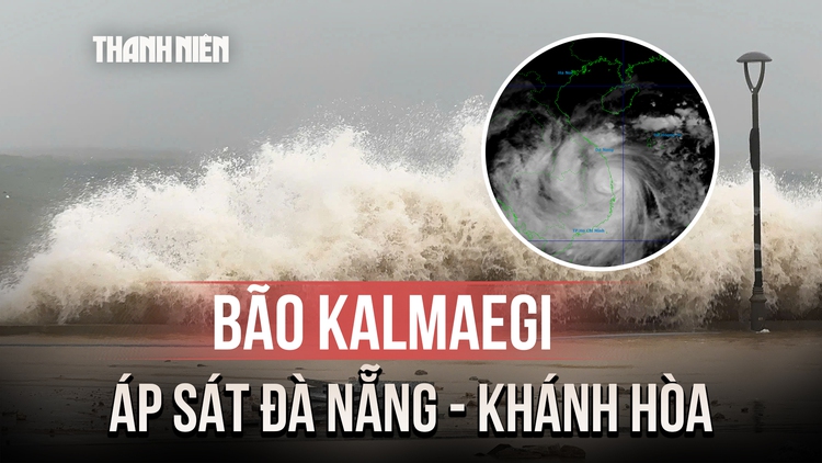 Bão Kalmaegi (bão số 13) đi rất nhanh, áp sát đất liền Đà Nẵng - Khánh Hòa