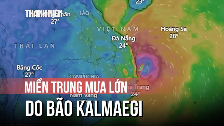 Bão Kalmaegi (bão số 13) đổ bộ, 4 tỉnh miền Trung mưa trên 600 mm