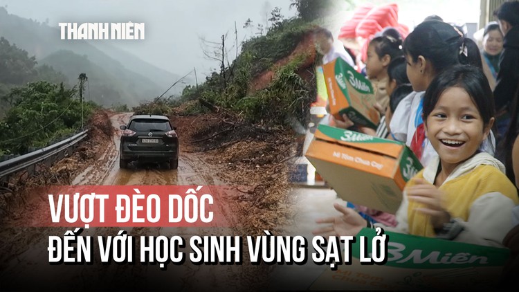 Chuyến xe cứu trợ của Báo Thanh Niên vượt đèo dốc, đến với học sinh vùng sạt lở