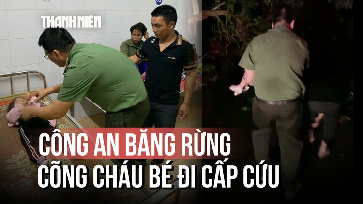 Bão Kalmaegi: Cảm kích công an băng rừng cứu bé 3 tuổi cấp cứu trong đêm
