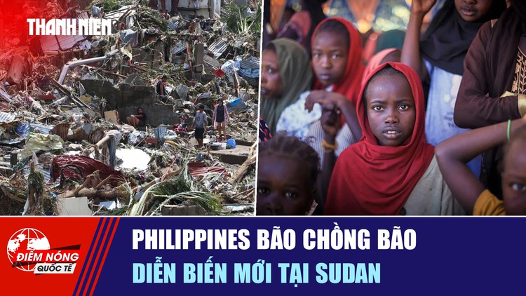 Tiêu điểm quốc tế ngày 8.11: Philippines bão chồng bão | Diễn biến mới tại Sudan