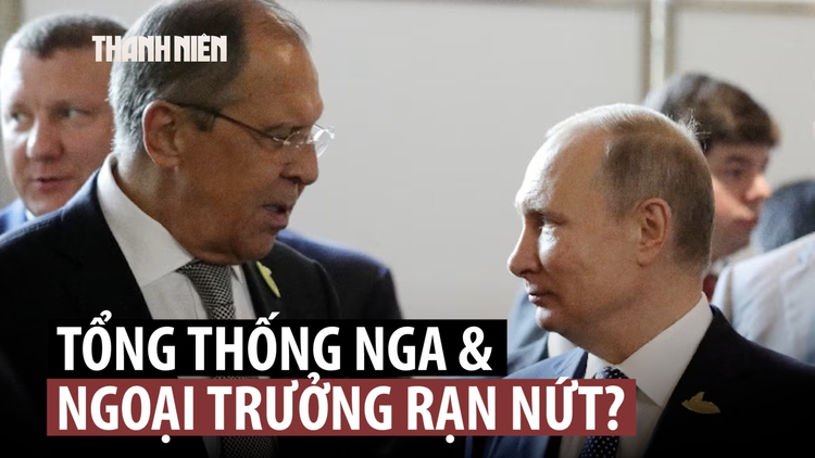Điện Kremlin nói gì về thông tin ngoại trưởng Nga bị ông Putin 'thất sủng'?