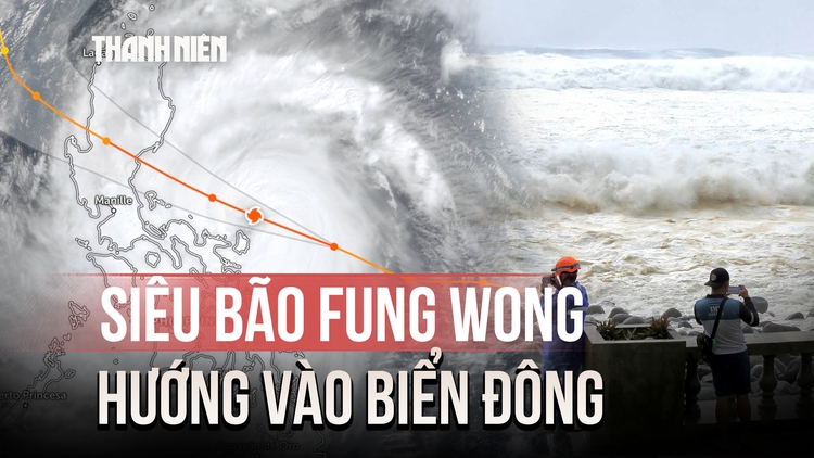 Siêu bão Fung wong mạnh lên cấp siêu bão, đang hướng vào Biển Đông