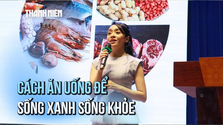 Thói quen ăn uống hằng ngày có đang thực sự 'xanh' và 'khỏe'?