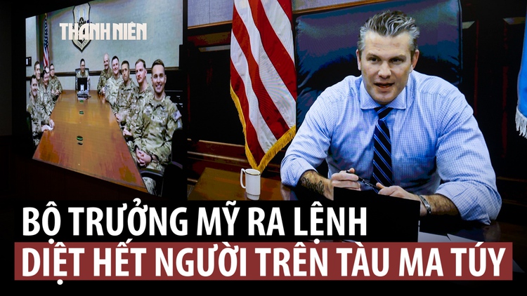 Thực hư lệnh 'giết sạch' của Bộ trưởng Chiến tranh Mỹ đối với thuyền nghi buôn ma túy