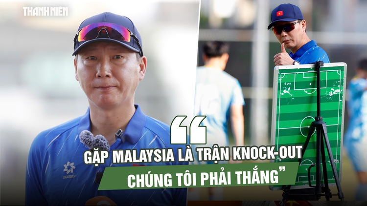 HLV Kim Sang-sik: Gặp Malaysia là trận knock-out, chúng tôi phải thắng