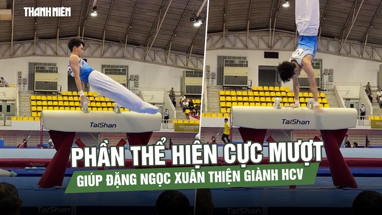 Phần thể hiện cực mượt giúp Đặng Ngọc Xuân Thiện giành HCV cho Thể dục dụng cụ Việt Nam
