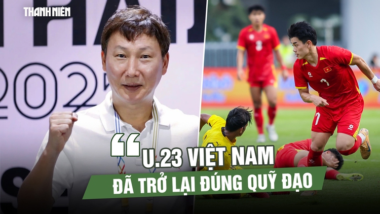 HLV Kim Sang-sik sau trận thắng Malaysia: ‘U.23 Việt Nam đã trở lại đúng quỹ đạo’
