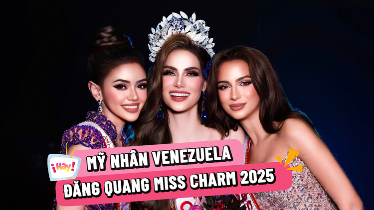 Mỹ nhân Venezuela đăng quang Miss Charm 2025, ban tổ chức nói về kết quả của Mai Ngô