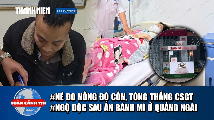 Toàn cảnh 17h: Né đo nồng độ cồn, tông thẳng vào CSGT | Thêm vụ ngộ độc sau ăn bánh mì ở Quảng Ngãi