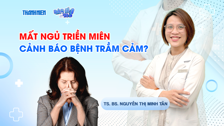 Bác sĩ ơi: Mất ngủ triền miên có thể cảnh báo bệnh trầm cảm?