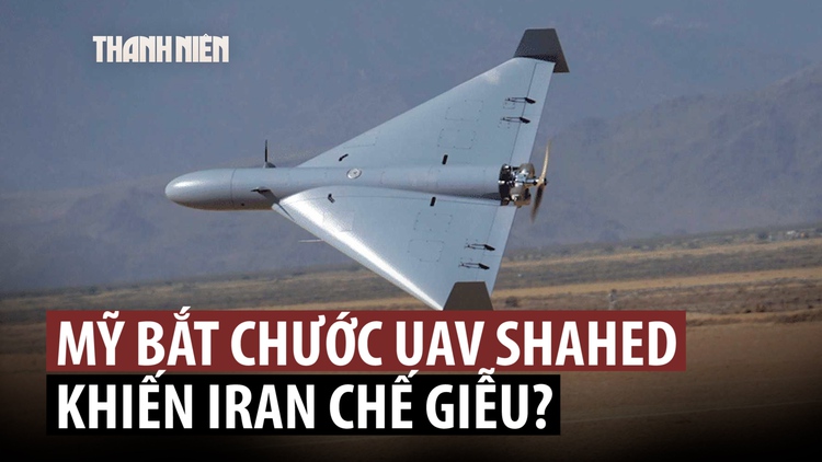 Iran chế giễu Mỹ phải bắt chước UAV tự sát Shahed