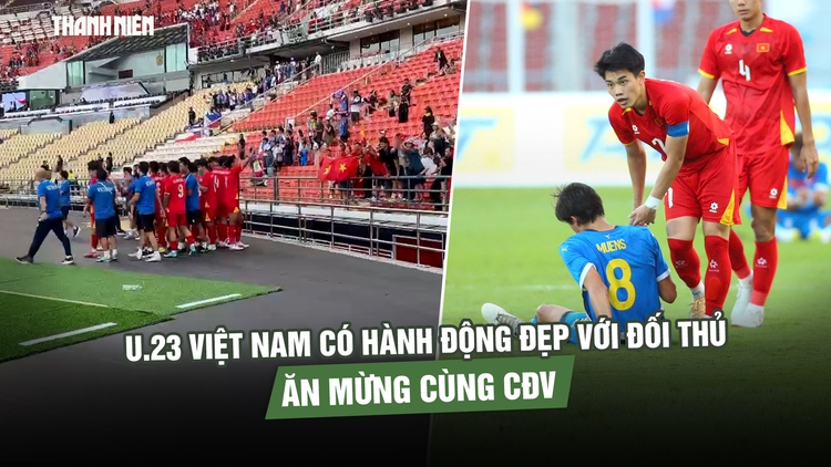 U.23 Việt Nam có hành động đẹp với đối thủ, ăn mừng cùng CĐV sau chiến thắng nghẹt thở