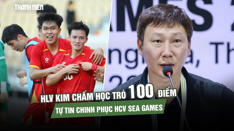 HLV Kim chấm học trò 100 điểm, tự tin chinh phục HCV SEA Games