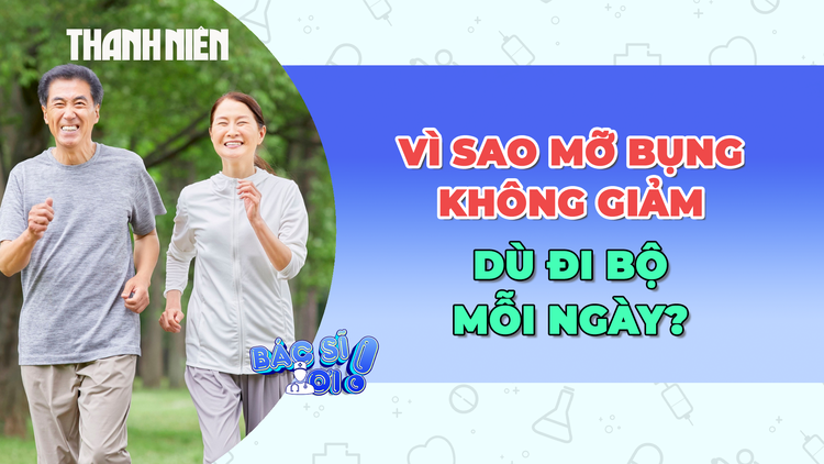 Vì sao mỡ bụng không giảm dù đi bộ mỗi ngày?