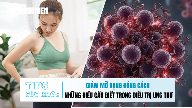 Bản tin sức khỏe 17.12: Giảm mỡ bụng đúng cách | Những điều cần biết trong điều trị ung thư