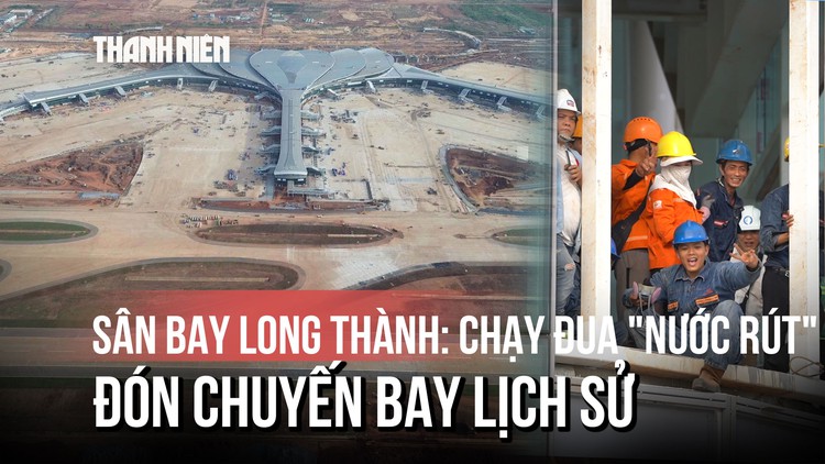 Hàng ngàn kỹ sư, công nhân 'vượt nắng, thắng mưa' đưa Long Thành về đích