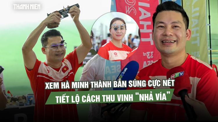 Xem Hà Minh Thành bắn súng cực nét, phá kỷ lục SEA Games, tiết lộ cách Thu Vinh ‘nhả vía’