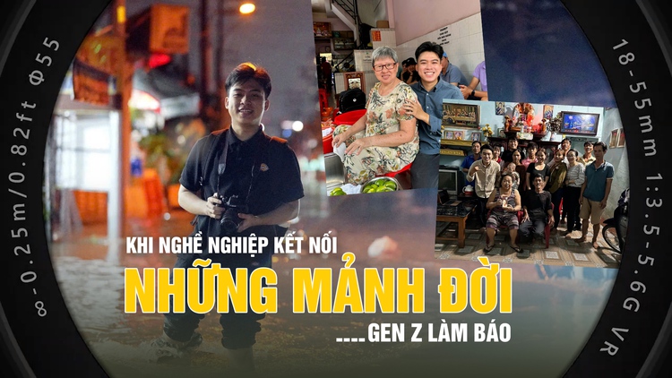 Gen Z làm báo: Khi nghề nghiệp kết nối những mảnh đời