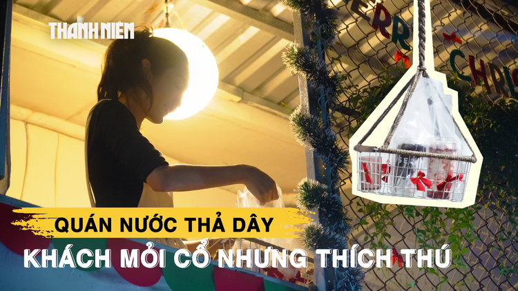 Độc lạ quán nước ‘thả dây’ ở TP.HCM: Khách mỏi cổ nhưng thích thú