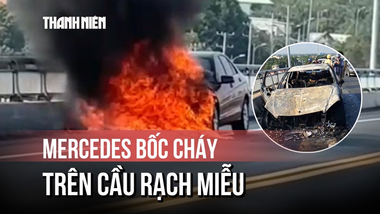Xe Mercedes bốc cháy dữ dội khi lên dốc cầu Rạch Miễu