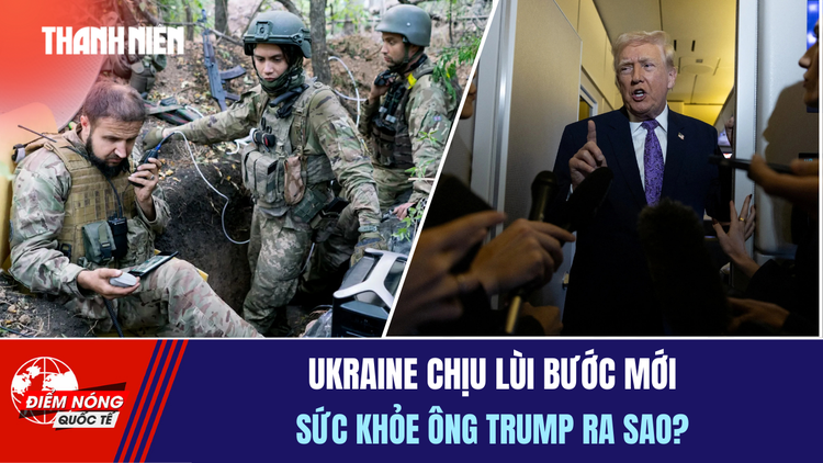 Tiêu điểm quốc tế 3.12: Ukraine chịu bước lùi mới | Sức khỏe ông Trump ra sao?