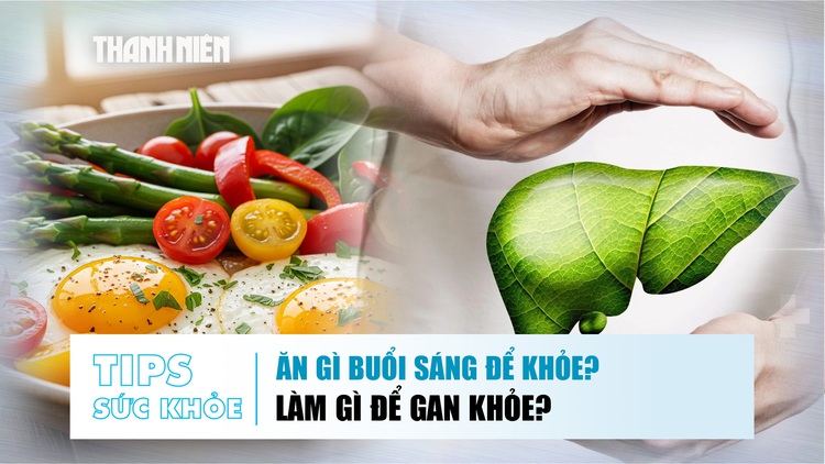 Bản tin sức khỏe ngày 25.12: Ăn gì buổi sáng để khỏe? | Làm gì để gan khỏe?