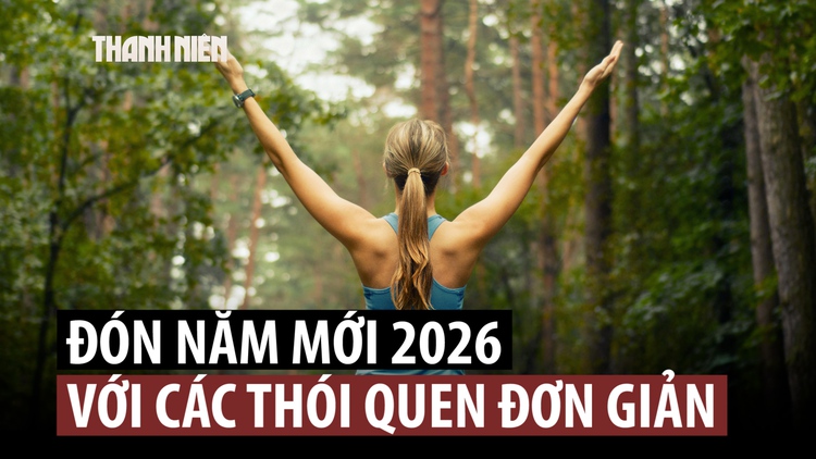 Nâng cấp sức khỏe trong năm 2026 từ những thói quen đơn giản