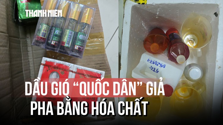 Cận cảnh dầu gió 'quốc dân' giả pha bằng hóa chất công nghiệp