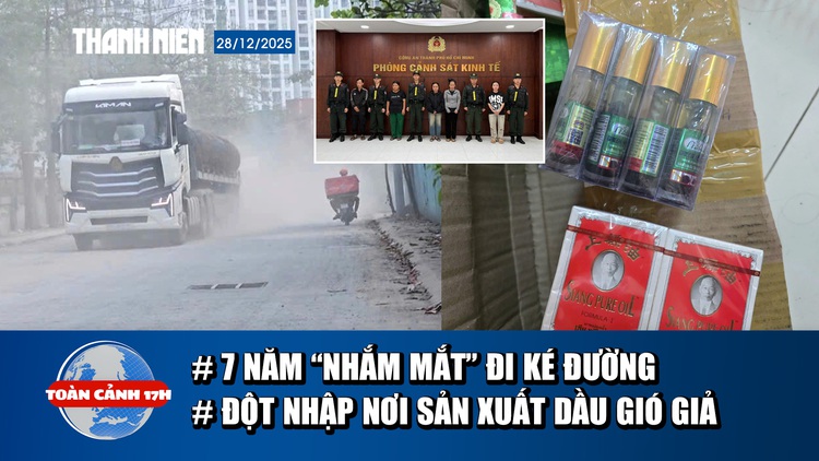 Toàn cảnh 17h: Mua chung cư tiền tỉ, phải đi đường 'ké' | Kinh hoàng công thức pha dầu gió giả