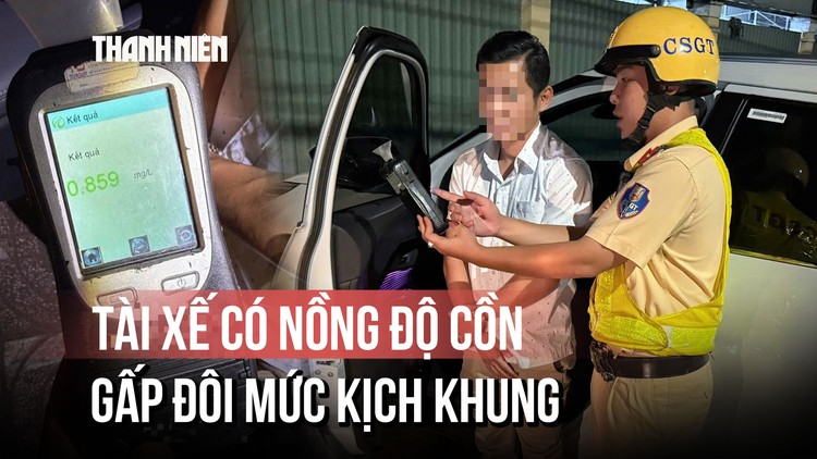 Vừa rời bàn nhậu, tài xế bị bắt quả tang nồng độ cồn gấp đôi mức kịch khung