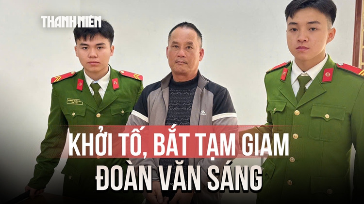 Vụ án giết người ở Lạng Sơn: Bắt tạm giam Đoàn Văn Sáng