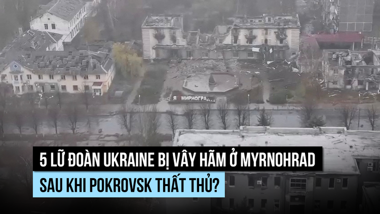 1.000 lính Ukraine bị Nga vây hãm ở Myrnohrad?