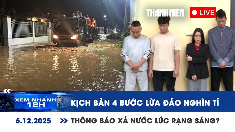 Xem nhanh 12h: Kịch bản 4 bước lừa đảo nghìn tỉ | Hồ sông Quao thông báo xả nước lúc rạng sáng?