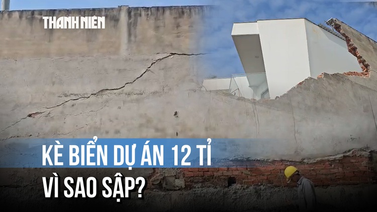 Vì sao kè biển dự án 12.000 tỉ đồng ở TP.HCM bị sập?