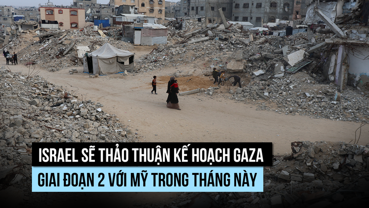 Israel sẽ thảo luận với Mỹ giai đoạn 2 kế hoạch Gaza trong tháng này