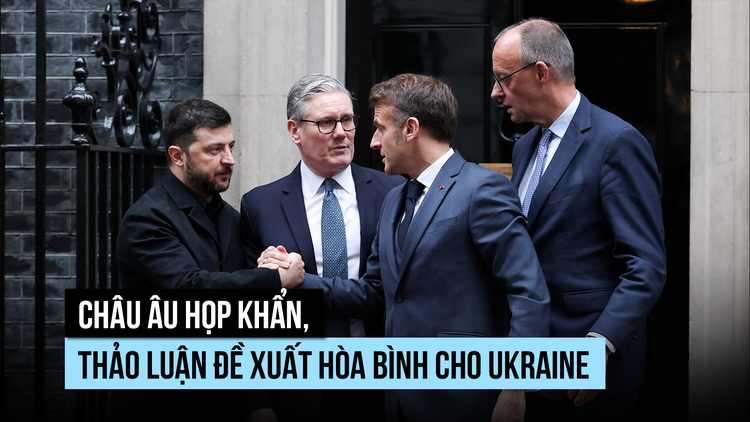 Châu Âu họp khẩn, thảo luận đề xuất hòa bình cho Ukraine