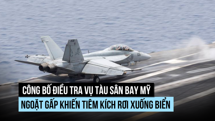 Mỹ kết luận ra sao về tổn thất 3 F/A-18 trên tàu sân bay?