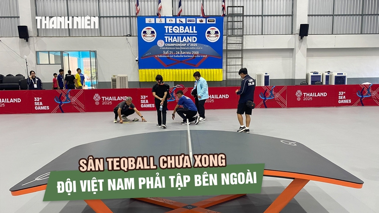 Sân chưa hoàn thiện, đội teqball Việt Nam phải tập bên ngoài trước ngày ra quân SEA Games 33