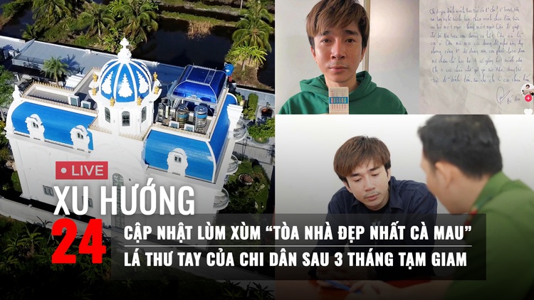 Xu Hướng 24: Chủ 'tòa nhà đẹp nhất Cà Mau' kiện Chủ tịch UBND thành phố | Lá thư tay hối lỗi của Chi Dân?