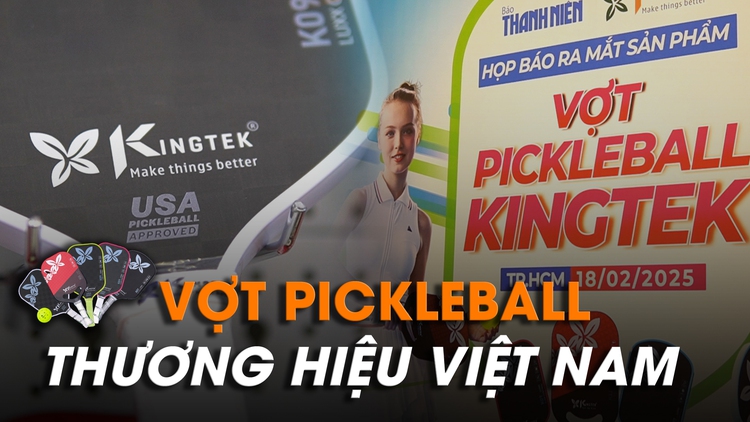 Vợt pickleball Kingtek 'thương hiệu Việt Nam' trình làng: Dân chuyên choáng ngợp!