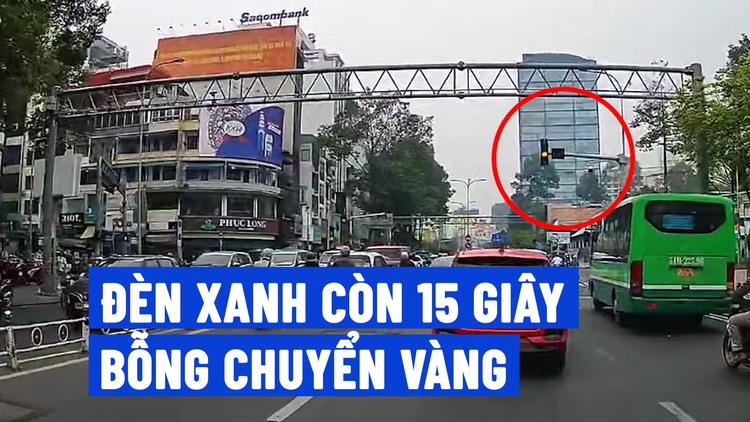 Bối rối vì đèn xanh còn 15 giây đột ngột chuyển vàng