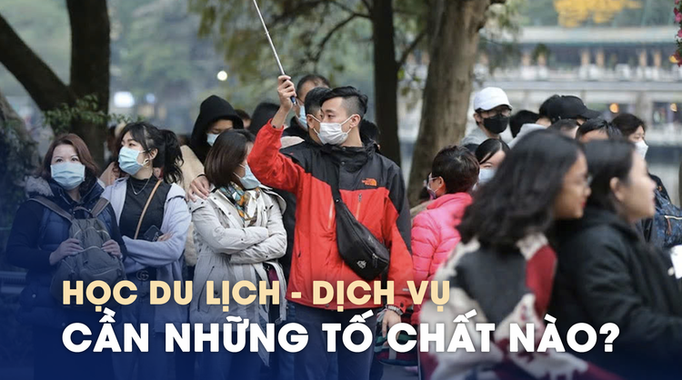 Học khối ngành du lịch - dịch vụ cần những tố chất này