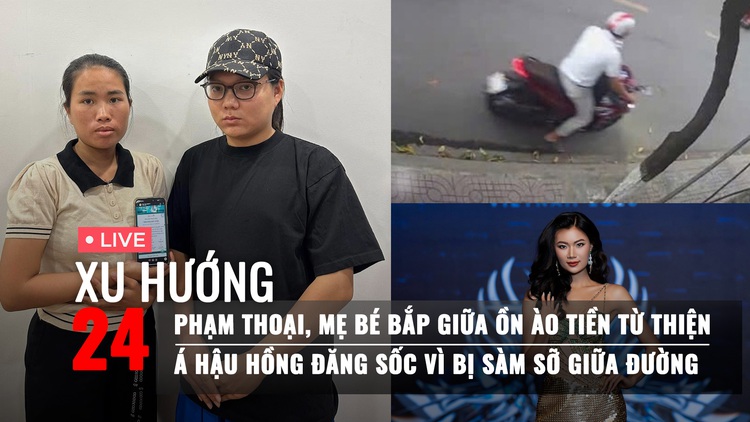 Thái độ lạ của Phạm Thoại, mẹ bé Bắp khi bị 'đòi' sao kê; Á hậu Hồng Đăng bị quấy rối | Xu Hướng 24